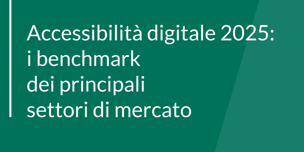Accessibilità digitale 2025: i benchmark dei principali settori di mercato