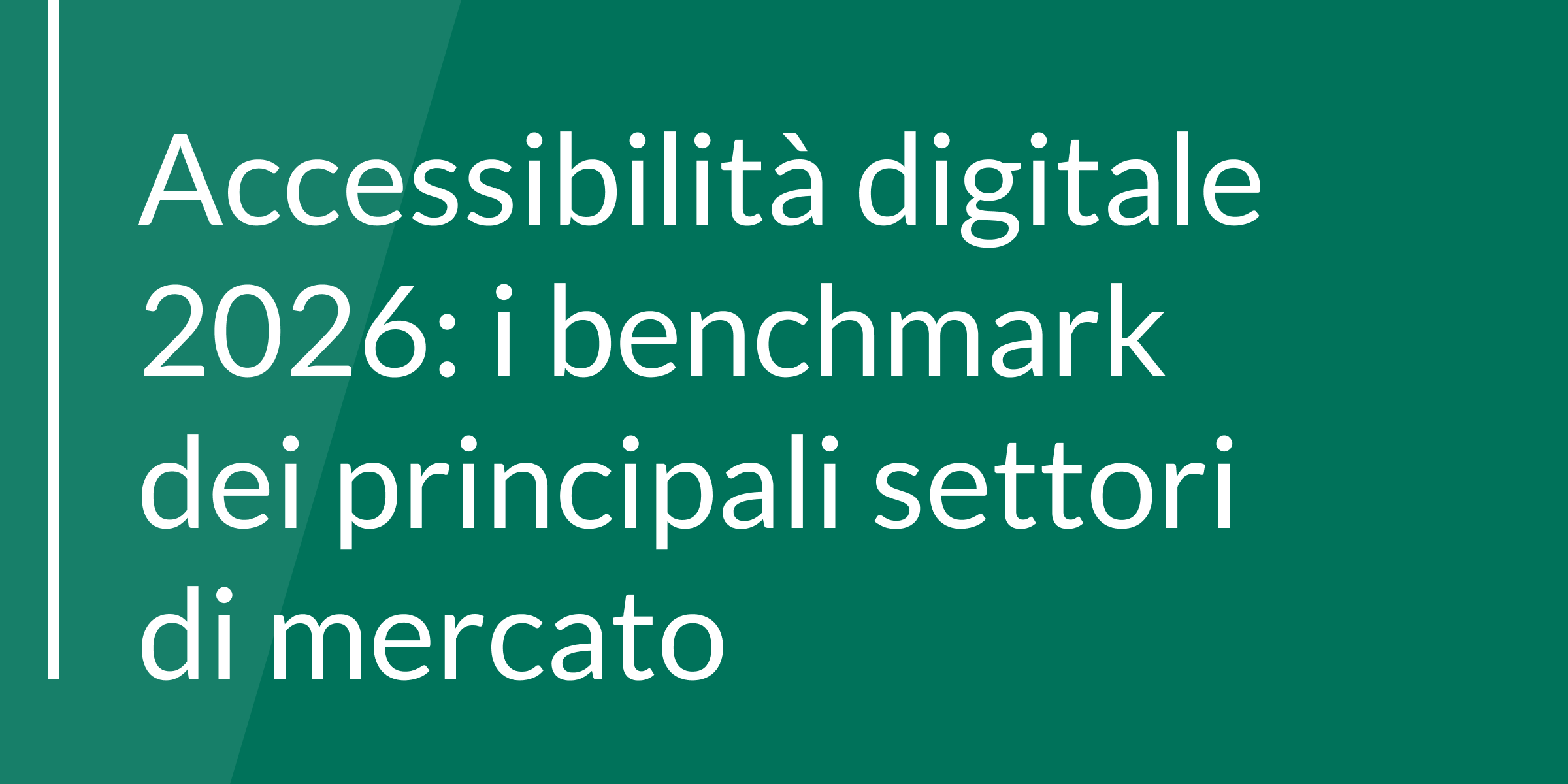 Accessibilità digitale 2026: i benchmark dei principali settori di mercato